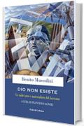 Dio non esiste: Le radici atee e materialiste del fascismo