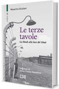 Le terze tavole: La Shoah alla luce del Sinai. Prefazione di Maria Cristina Bartolomei