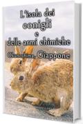 L'isola dei conigli e delle armi chimiche - Okunoshima, Giappone [Volume 2] (Paesaggi mozzafiato giapponesi e simpatici animali)