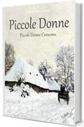 Piccole Donne - Piccole donne crescono: Nuova traduzione integrale