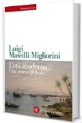 L'età moderna: Una storia globale