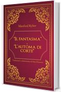 "Il fantasma" e "L' automa di corte" di Manfred Kyber - Traduzione e adattamento di Hans Klaarsen