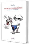 Guida Quasi Galattica per volontari animalisti