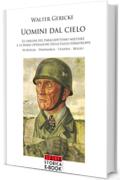 Uomini dal cielo (Italia storica Ebook Vol. 65)