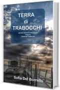 Terra di Trabocchi: Piccolo Itinerario Emozionale lungo la Costa dei Trabocchi