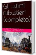 Gli ultimi filibustieri (completo)