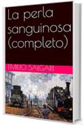 La perla sanguinosa (completo)