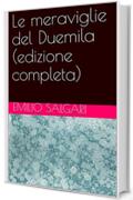 Le meraviglie del Duemila (edizione completa)