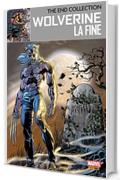 The End Collection 1 - Wolverine: La Fine