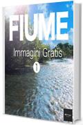 FIUME Immagini Gratis 1  BEIZ images