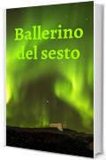 Ballerino del sesto