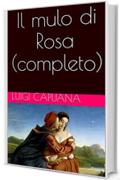 Il mulo di Rosa (completo)