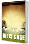 Dieci cose: Ten things