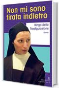 Non mi sono tirata indietro: Diario (Esperienze)