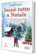 Iniziò tutto a Natale