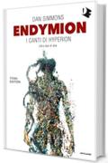 Endymion: I canti di Hyperion - Libro due di due