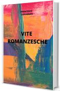 VITE ROMANZESCHE