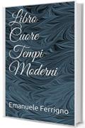 Libro Cuore Tempi Moderni