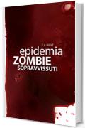 Epidemia Zombie - 3 - Sopravvissuti