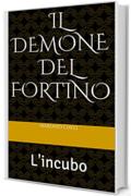 IL DEMONE DEL FORTINO: L'incubo