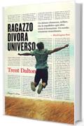 Ragazzo divora universo