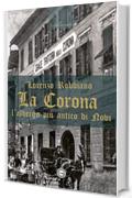 La Corona: L'albergo più antico di Novi