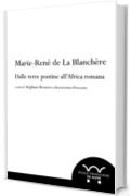 Marie-René de La Blanchère: dalle terre pontine all'Africa romana