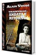 Trainville: Andata e ritorno