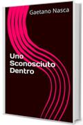 Uno Sconosciuto Dentro