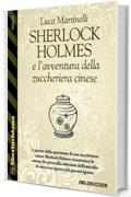 Sherlock Holmes e l'avventura della zuccheriera cinese