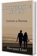 ALL'INFERNO E RITORNO: lettere a Serena