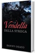 La Vendetta Della Strega