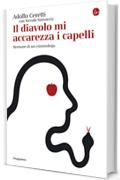 Il diavolo mi accarezza i capelli (La cultura Vol. 1314)