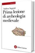 Prima lezione di archeologia medievale