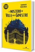 Il mistero di Villa delle Ginestre (Giallo & Nero)