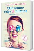 Uno strano colpo di fulmine (Bay Village Vol. 1)