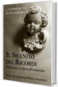 Il silenzio dei ricordi: Immagini di arte funeraria