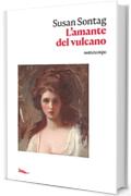 L'amante del vulcano (Narrativa)