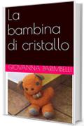 La bambina di cristallo