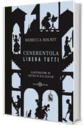 Cenerentola libera tutti