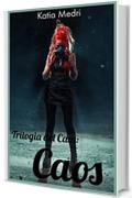 Caos (Trilogia del Caos Vol. 3)