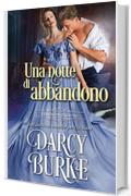 Una notte di abbandono (I duchi malandrini Vol. 2)