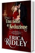 Una notte di seduzione (I duchi malandrini Vol. 1)