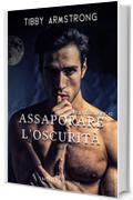 Assaporare l'oscurità (The Dark Vol. 2)