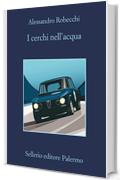 I cerchi nell'acqua (Le avventure di Carlo Monterossi Vol. 9)