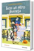 Tutto un altro pianeta: Un alieno alla ricerca della famiglia perfetta