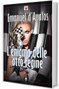 L'enigma delle otto regine (Progetto Parole • Il Principe e la Cacciatrice - erotic stories Vol. Vol. 11)