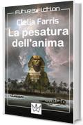 La pesatura dell'anima (Future Fiction Vol. 6)