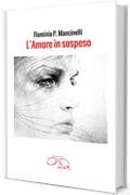 L'amore in sospeso (pince-nez Vol. 8)