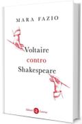 Voltaire contro Shakespeare